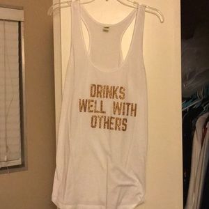 Drinks Well With Others tank top NWOT